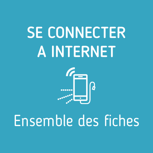 Se connecter à Internet – Ensemble des fiches